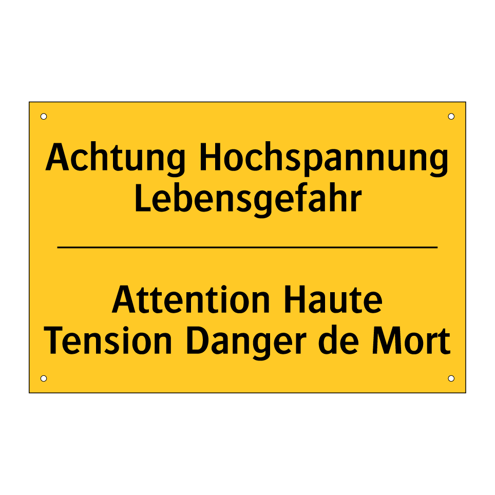 Achtung Hochspannung Lebensgefahr /.../ - Attention Haute Tension Danger /.../