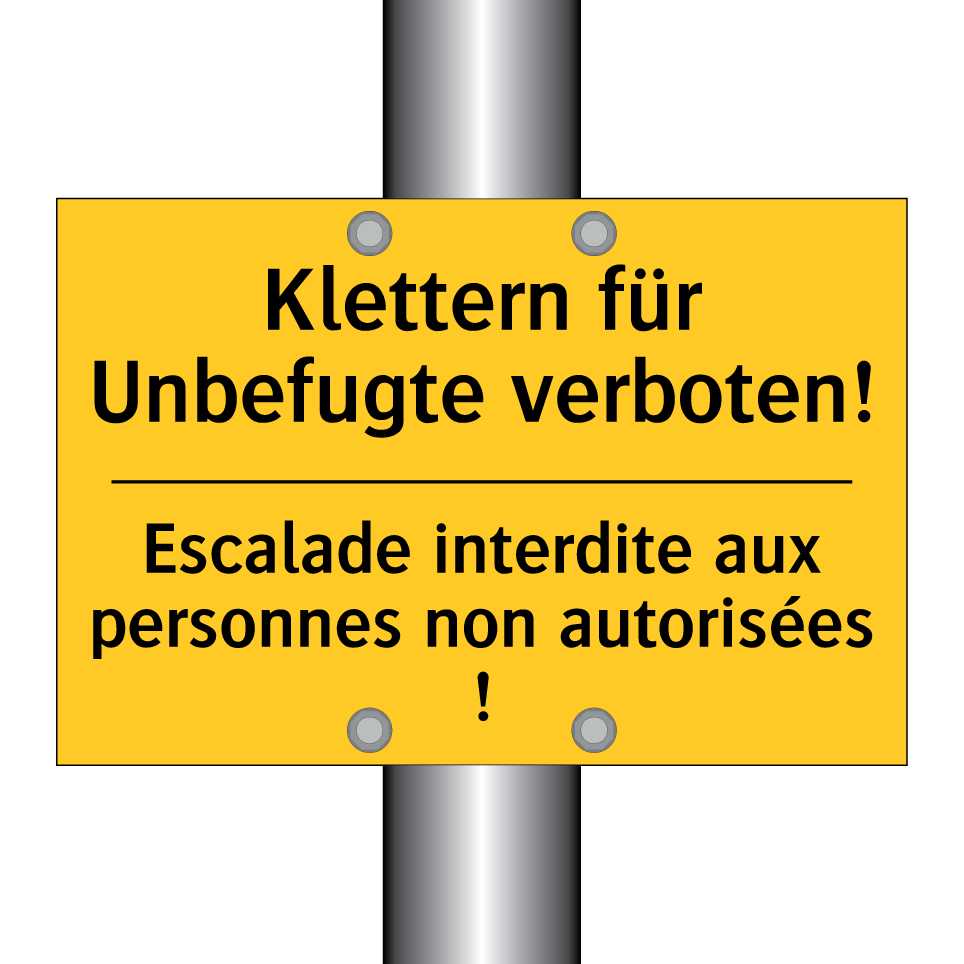 Klettern für Unbefugte verboten! /.../ - Escalade interdite aux personnes /.../