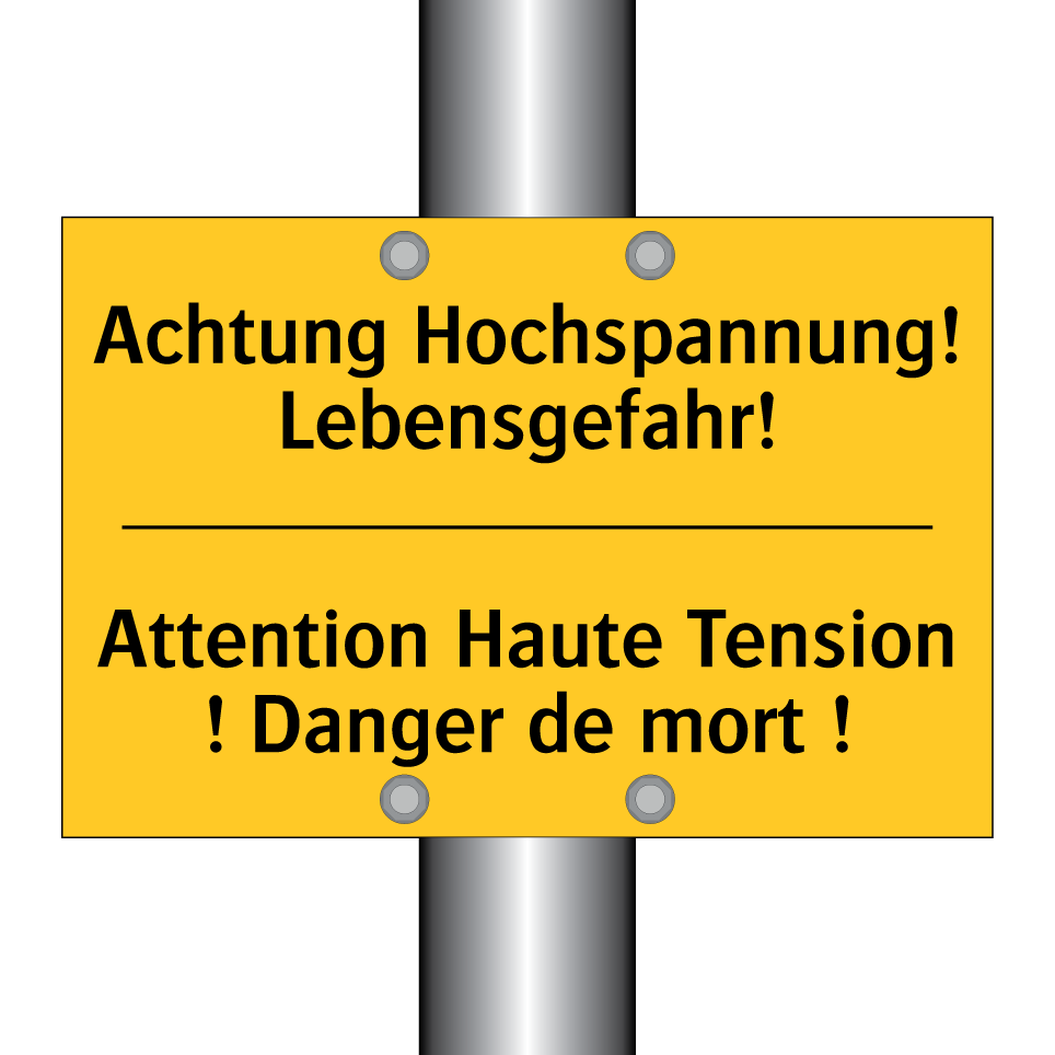 Achtung Hochspannung! Lebensgefahr! /.../ - Attention Haute Tension ! Danger /.../