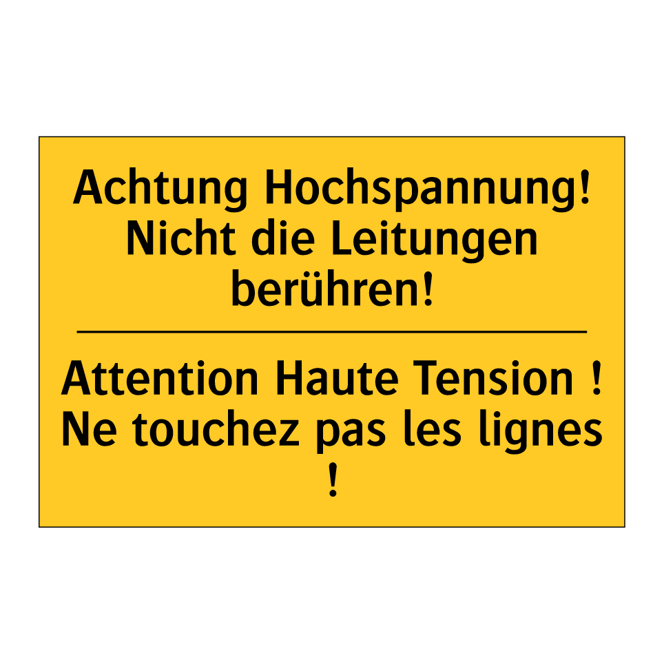 Achtung Hochspannung! Nicht die /.../ - Attention Haute Tension ! Ne touchez /.../