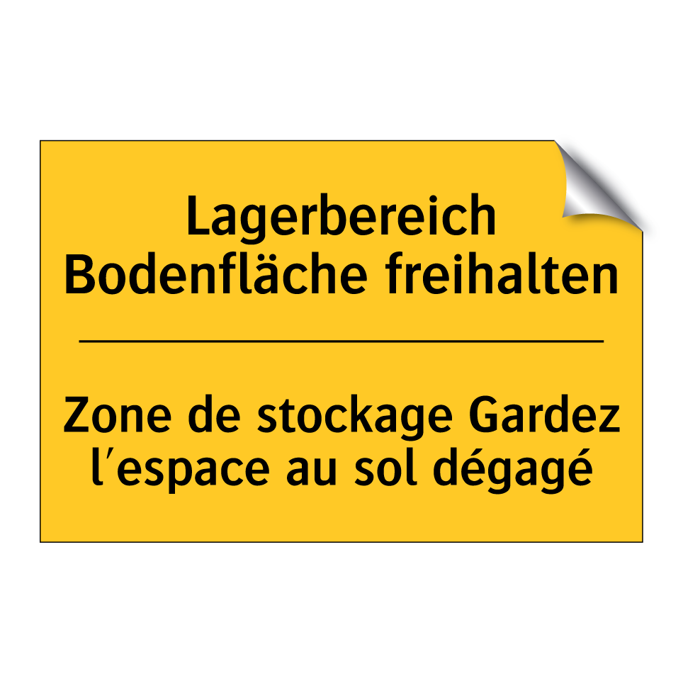 Lagerbereich Bodenfläche freihalten /.../ - Zone de stockage Gardez l'espace /.../