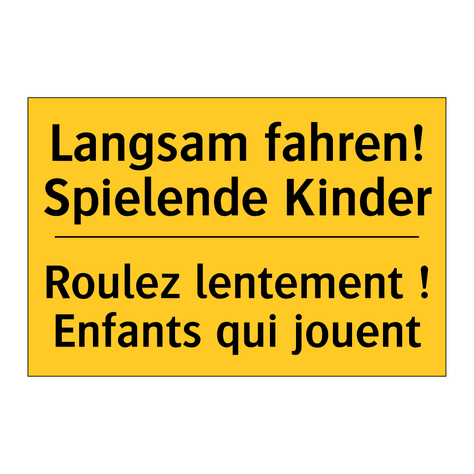 Langsam fahren! Spielende Kinder /.../ - Roulez lentement ! Enfants qui /.../