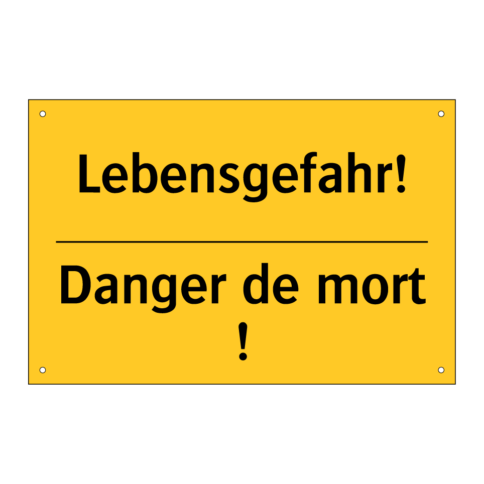 Lebensgefahr! - Danger de mort !