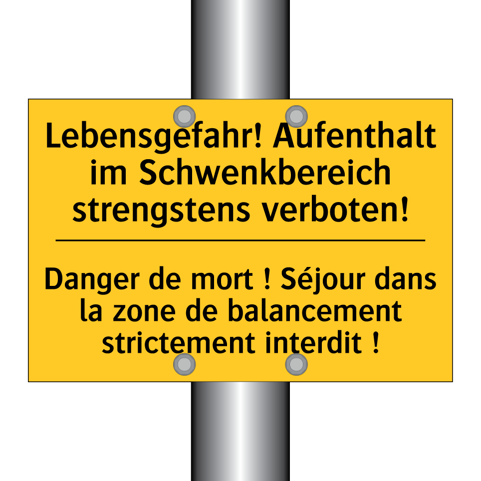 Lebensgefahr! Aufenthalt im Schwenkbereich /.../ - Danger de mort ! Séjour dans la /.../