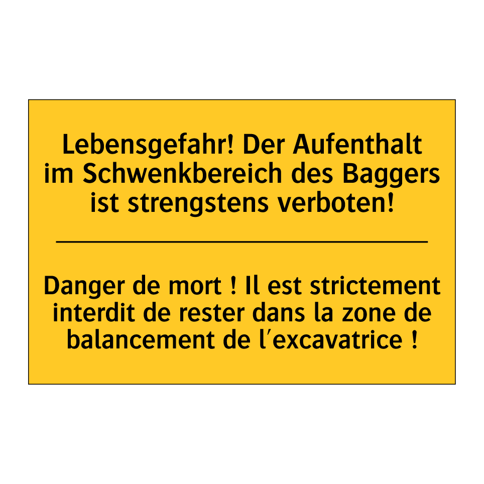 Lebensgefahr! Der Aufenthalt im /.../ - Danger de mort ! Il est strictement /.../