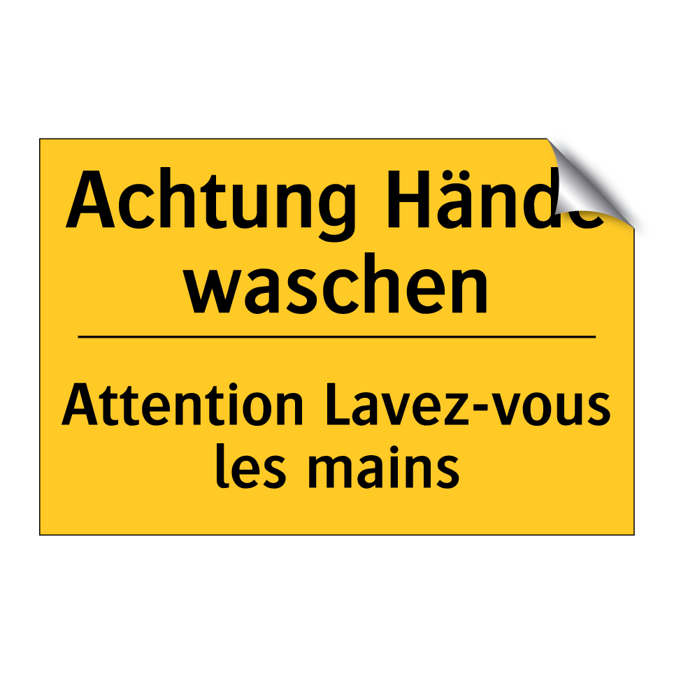 Achtung Hände waschen - Attention Lavez-vous les mains