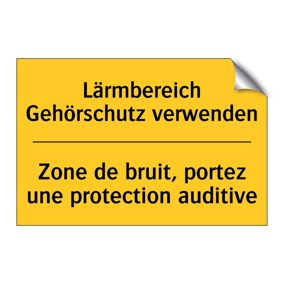 Lärmbereich Gehörschutz verwenden /.../ - Zone de bruit, portez une protection /.../