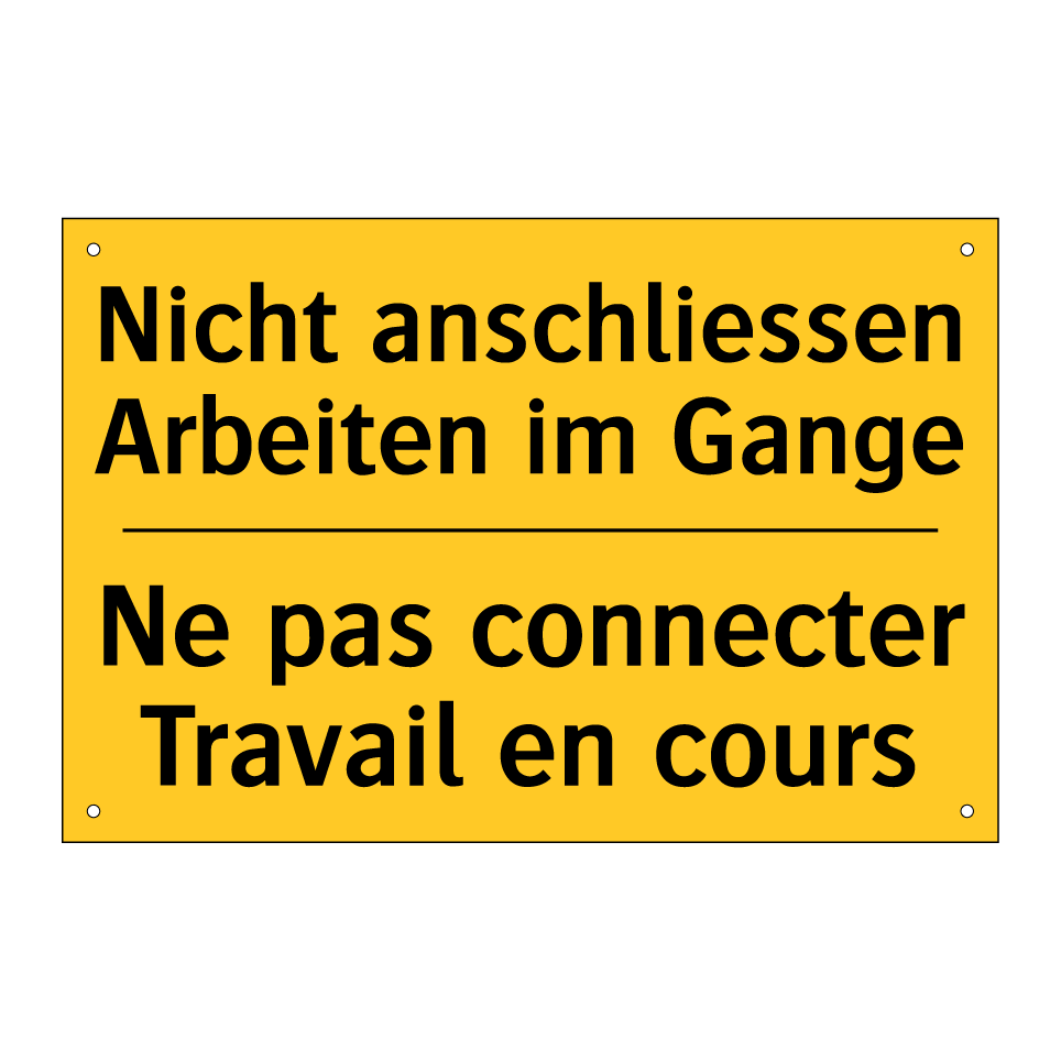 Nicht anschliessen Arbeiten im /.../ - Ne pas connecter Travail en cours /.../