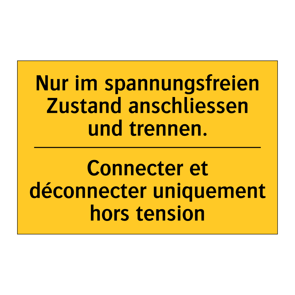 Nur im spannungsfreien Zustand /.../ - Connecter et déconnecter uniquement /.../