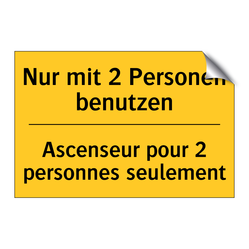 Nur mit 2 Personen benutzen - Ascenseur pour 2 personnes seulement /.../