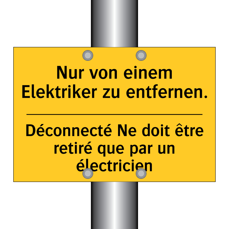 Nur von einem Elektriker zu entfernen. /.../ - Déconnecté Ne doit être retiré /.../