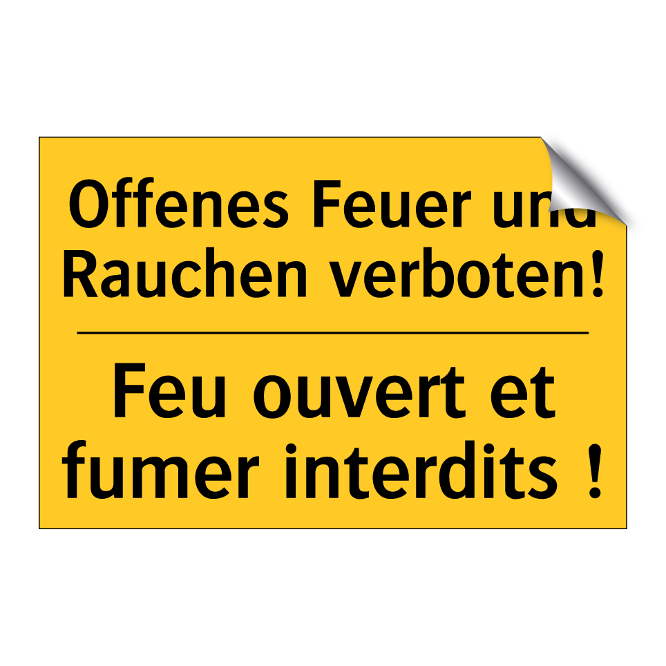 Offenes Feuer und Rauchen verboten! /.../ - Feu ouvert et fumer interdits /.../