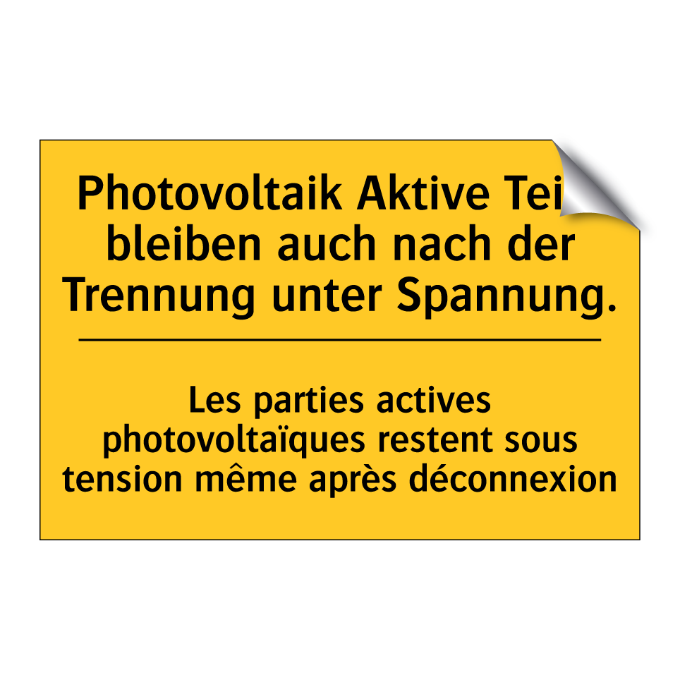 Photovoltaik Aktive Teile bleiben /.../ - Les parties actives photovoltaïques /.../