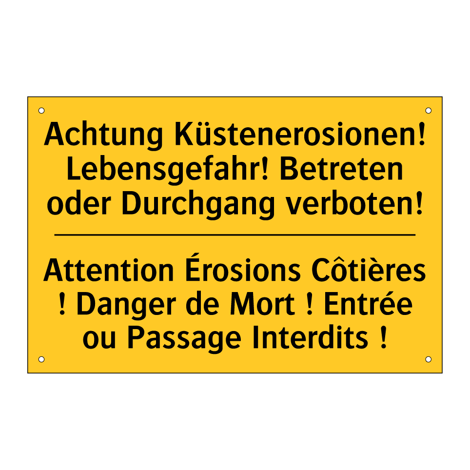 Achtung Küstenerosionen! Lebensgefahr! /.../ - Attention Érosions Côtières ! /.../