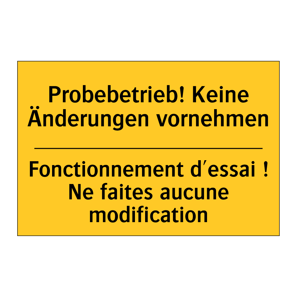 Probebetrieb! Keine Änderungen /.../ - Fonctionnement d'essai ! Ne faites /.../