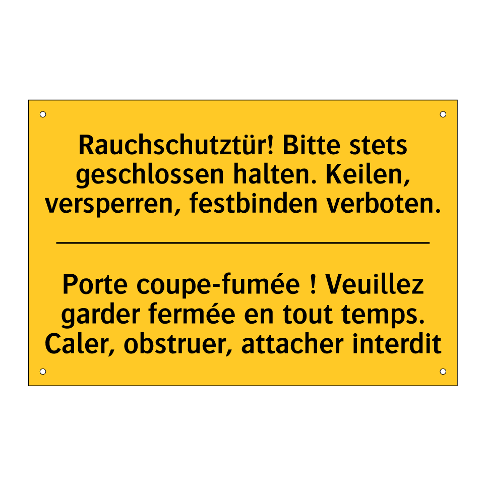 Rauchschutztür! Bitte stets geschlossen /.../ - Porte coupe-fumée ! Veuillez garder /.../