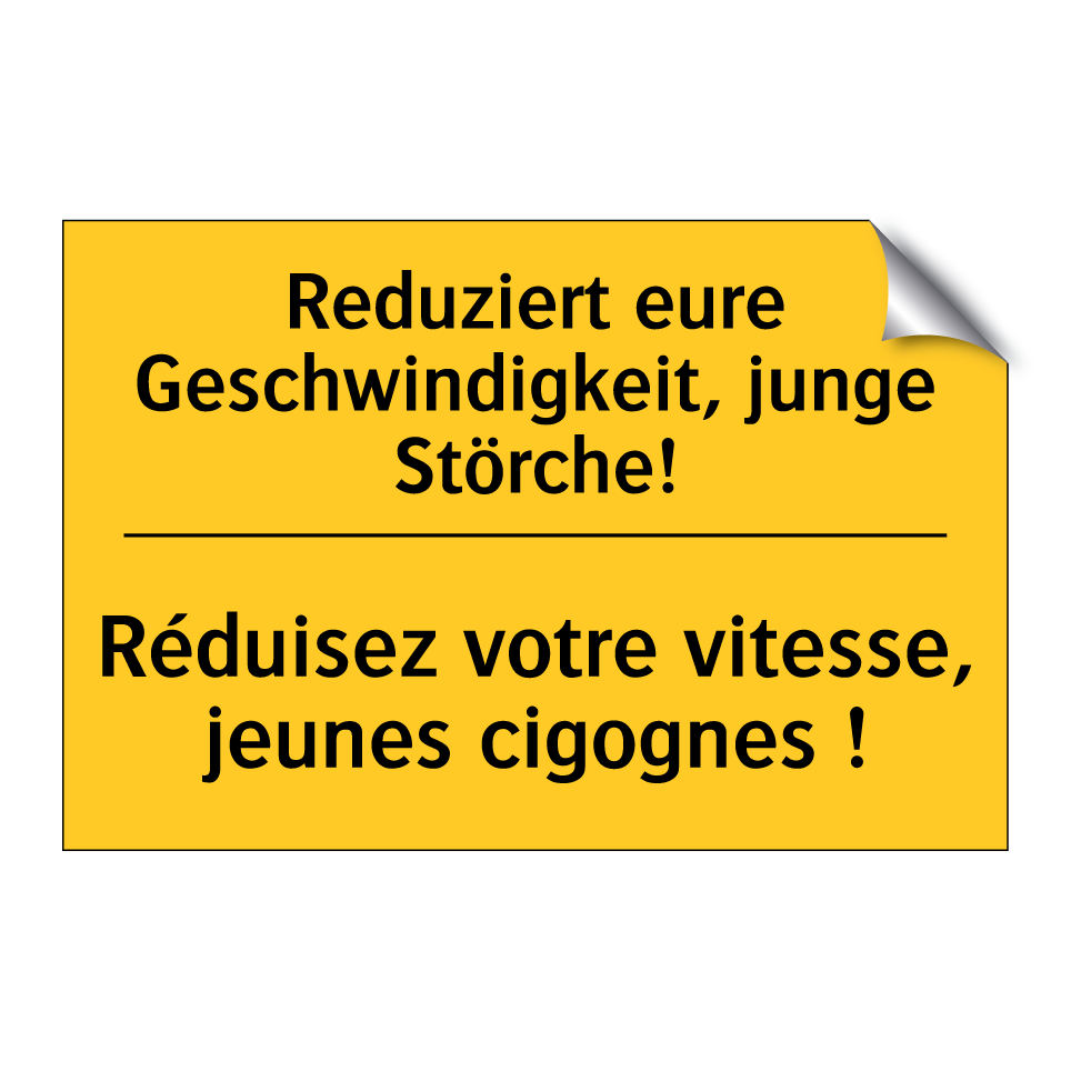 Reduziert eure Geschwindigkeit, /.../ - Réduisez votre vitesse, jeunes /.../