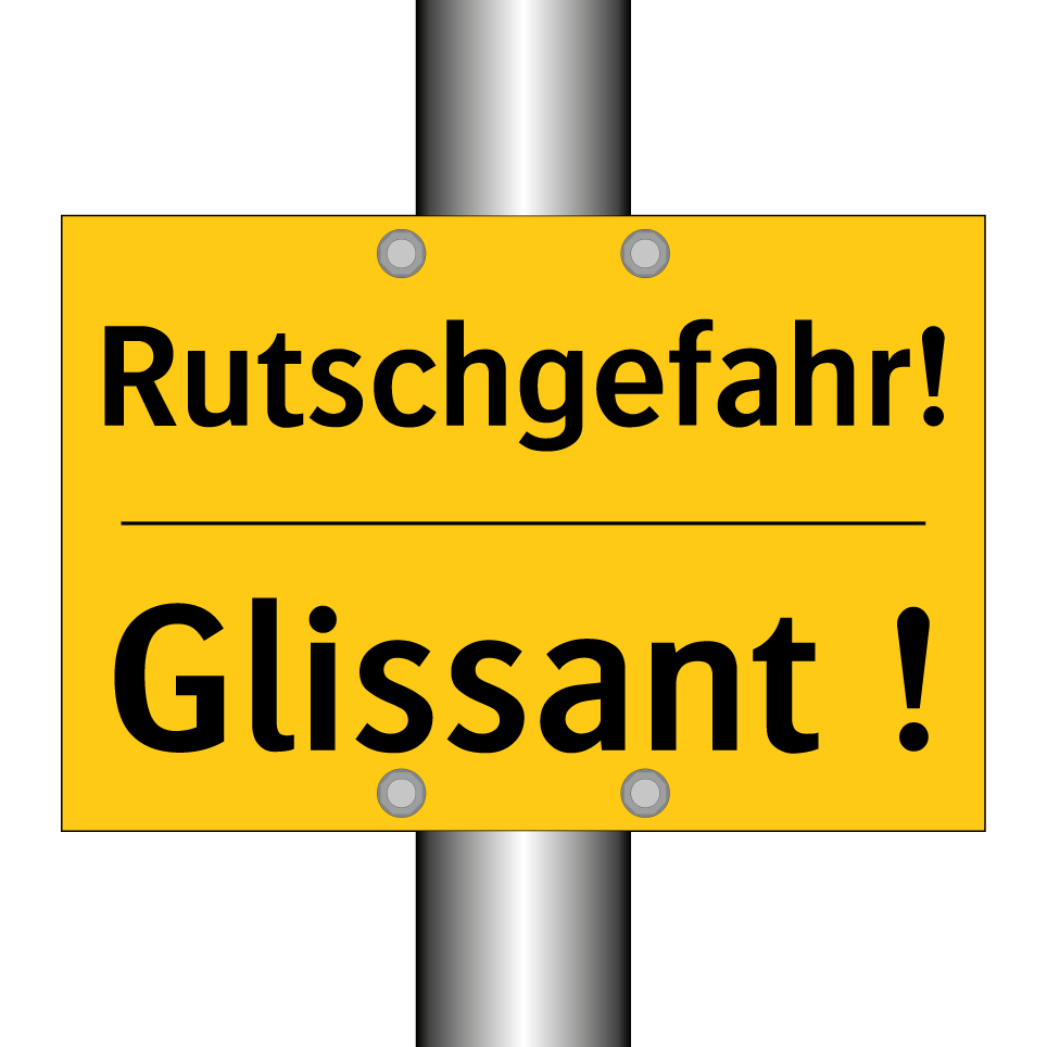 Rutschgefahr! - Glissant !