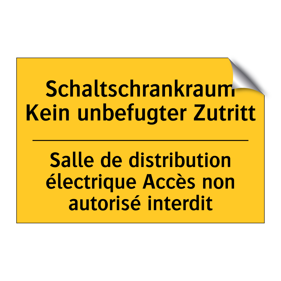 Schaltschrankraum Kein unbefugter /.../ - Salle de distribution électrique /.../