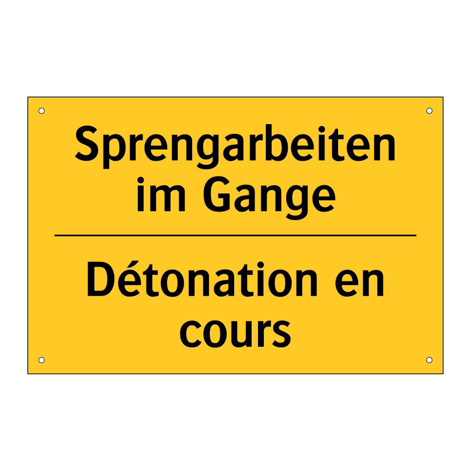 Sprengarbeiten im Gange - Détonation en cours