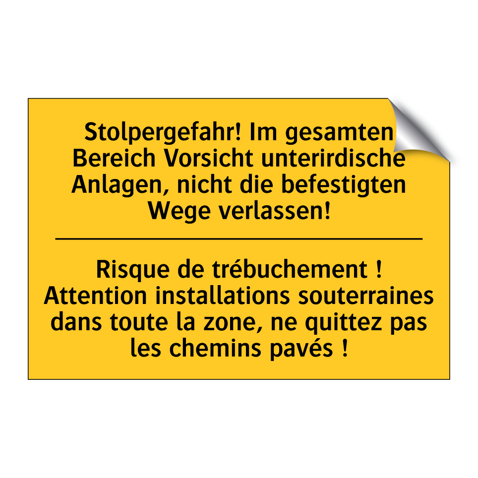 Stolpergefahr! Im gesamten Bereich /.../ - Risque de trébuchement ! Attention /.../
