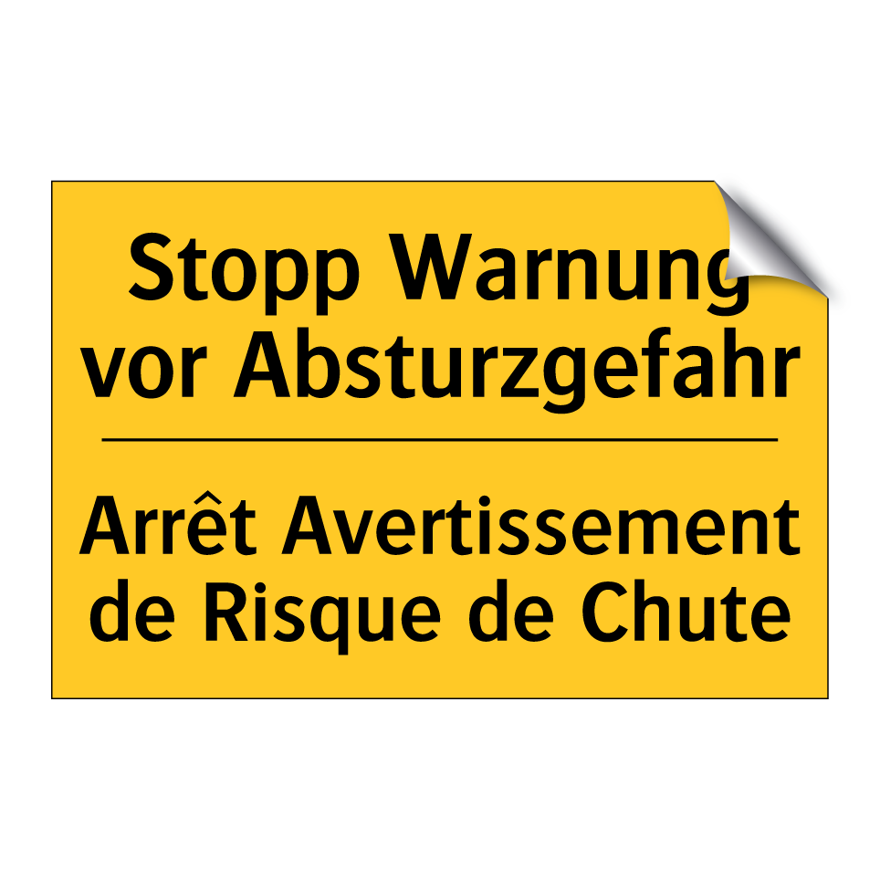 Stopp Warnung vor Absturzgefahr /.../ - Arrêt Avertissement de Risque /.../