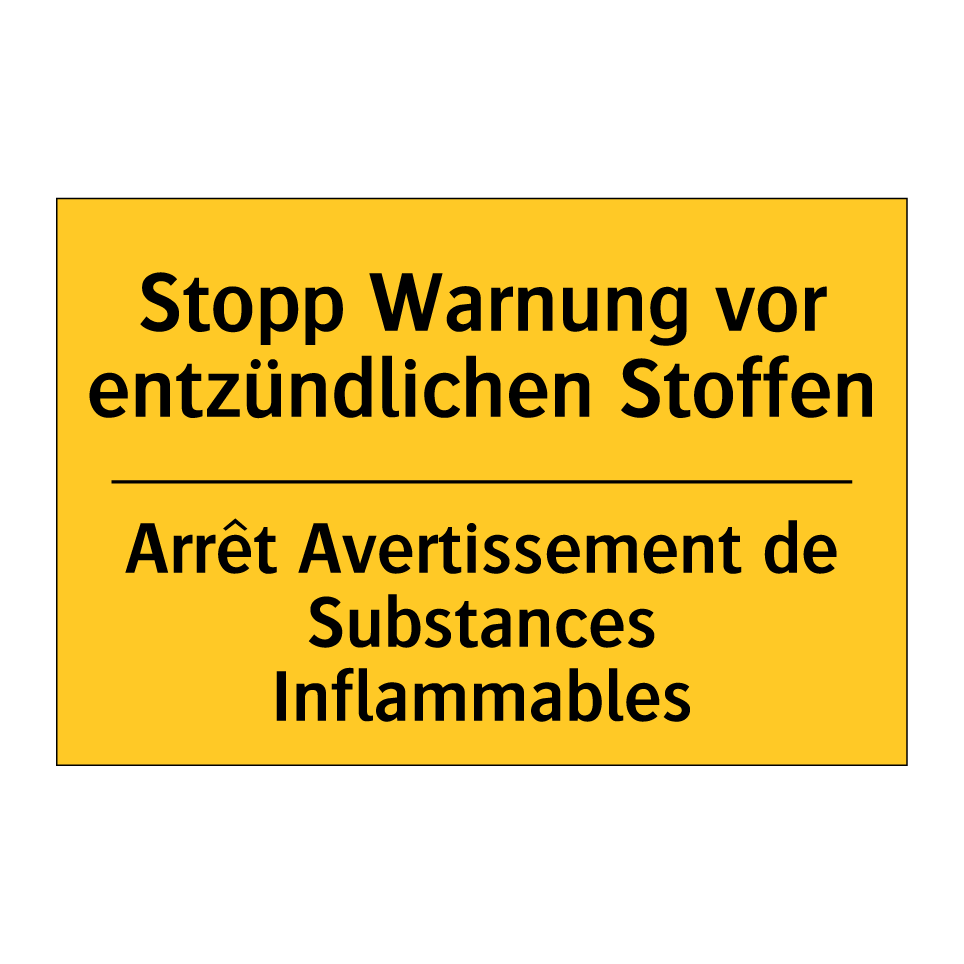 Stopp Warnung vor entzündlichen /.../ - Arrêt Avertissement de Substances /.../