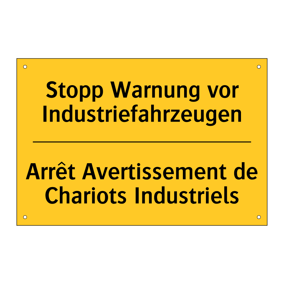 Stopp Warnung vor Industriefahrzeugen /.../ - Arrêt Avertissement de Chariots /.../