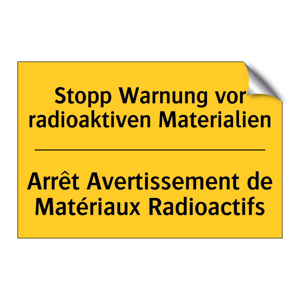 Stopp Warnung vor radioaktiven /.../ - Arrêt Avertissement de Matériaux /.../