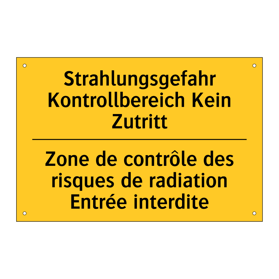 Strahlungsgefahr Kontrollbereich /.../ - Zone de contrôle des risques de /.../