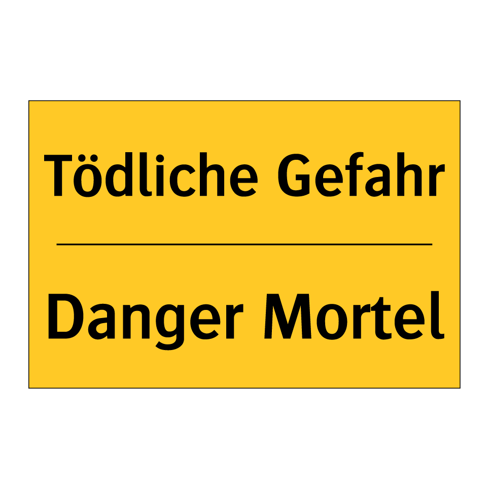 Tödliche Gefahr - Danger Mortel