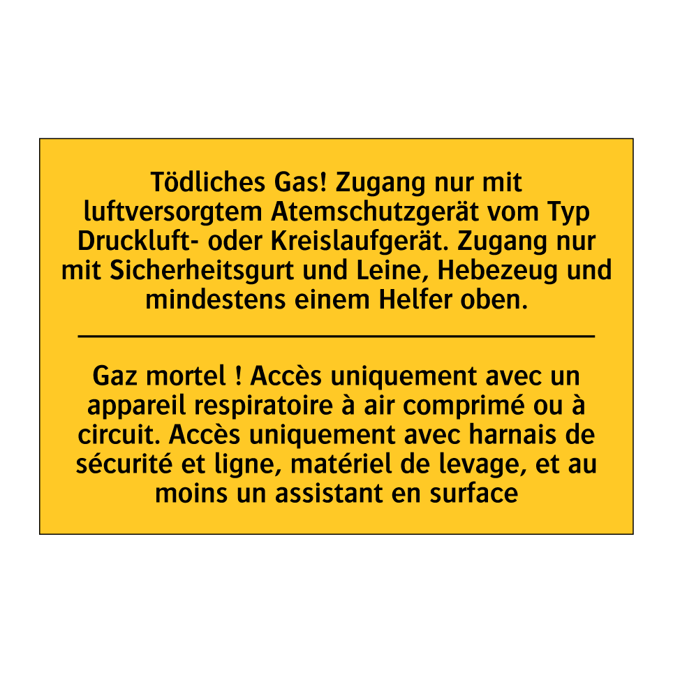 Tödliches Gas! Zugang nur mit /.../ - Gaz mortel ! Accès uniquement /.../