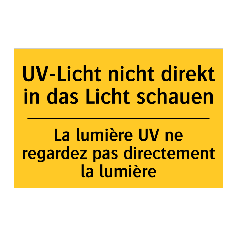 UV-Licht nicht direkt in das Licht /.../ - La lumière UV ne regardez pas /.../