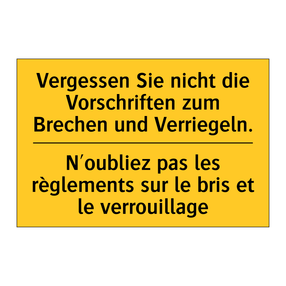 Vergessen Sie nicht die Vorschriften /.../ - N'oubliez pas les règlements sur /.../