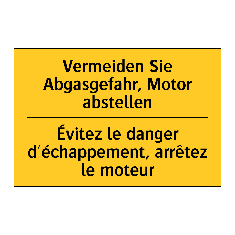 Vermeiden Sie Abgasgefahr, Motor /.../ - Évitez le danger d'échappement, /.../