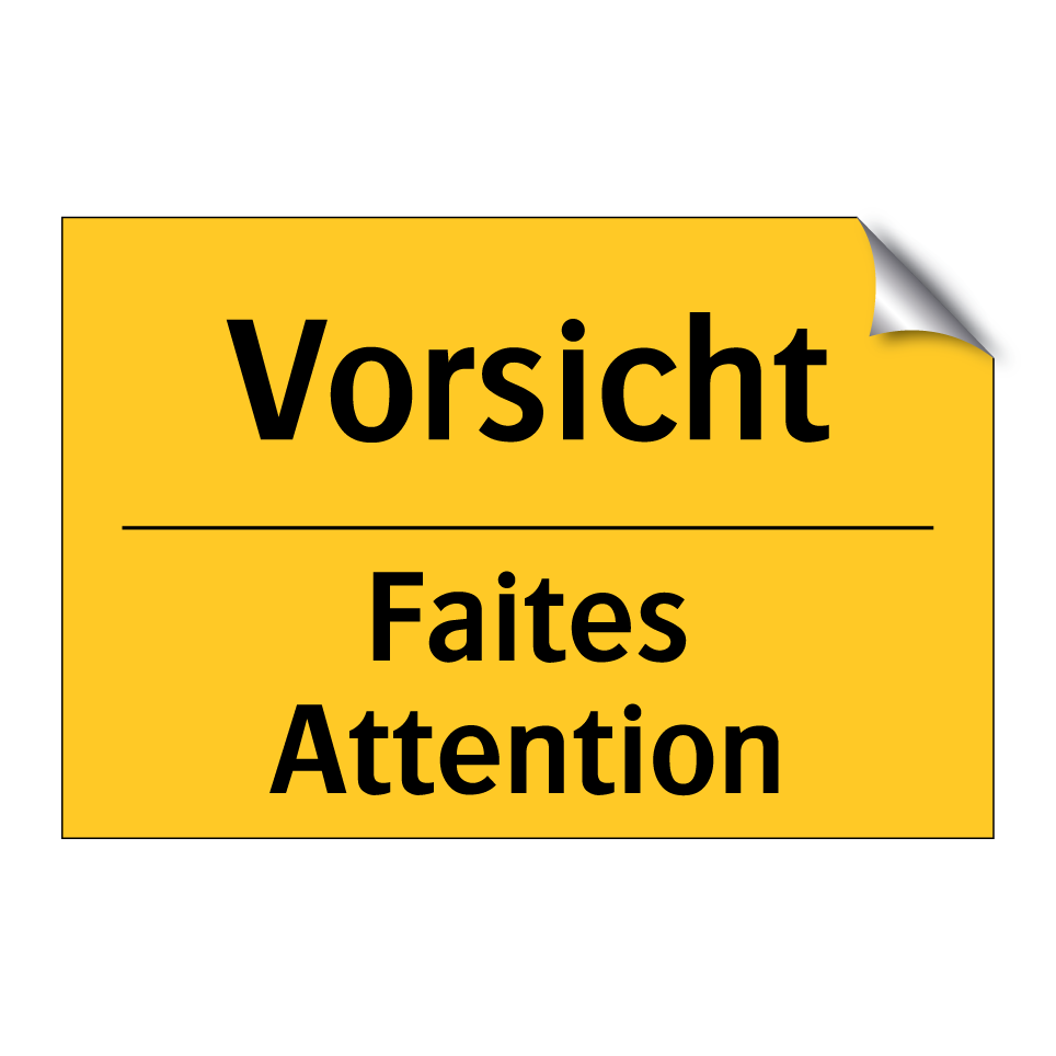 Vorsicht - Faites Attention