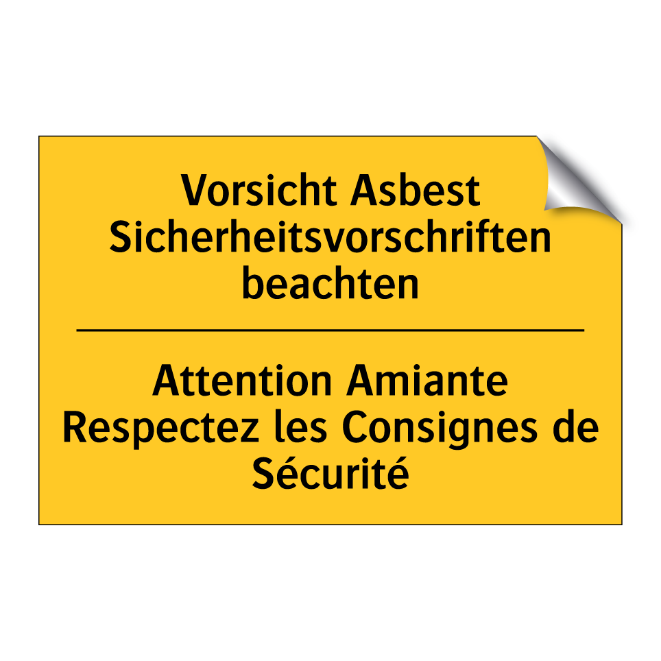 Vorsicht Asbest Sicherheitsvorschriften /.../ - Attention Amiante Respectez les /.../