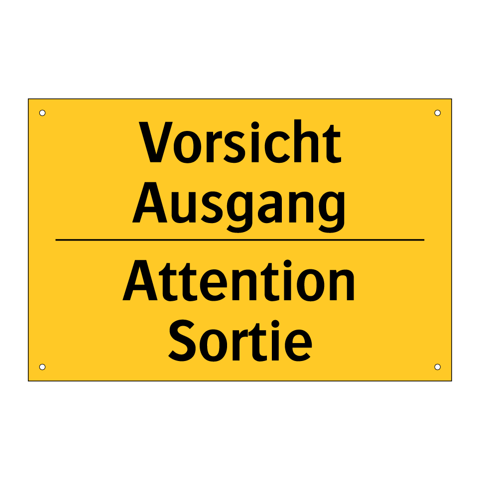 Vorsicht Ausgang - Attention Sortie