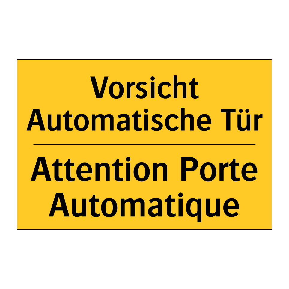 Vorsicht Automatische Tür - Attention Porte Automatique