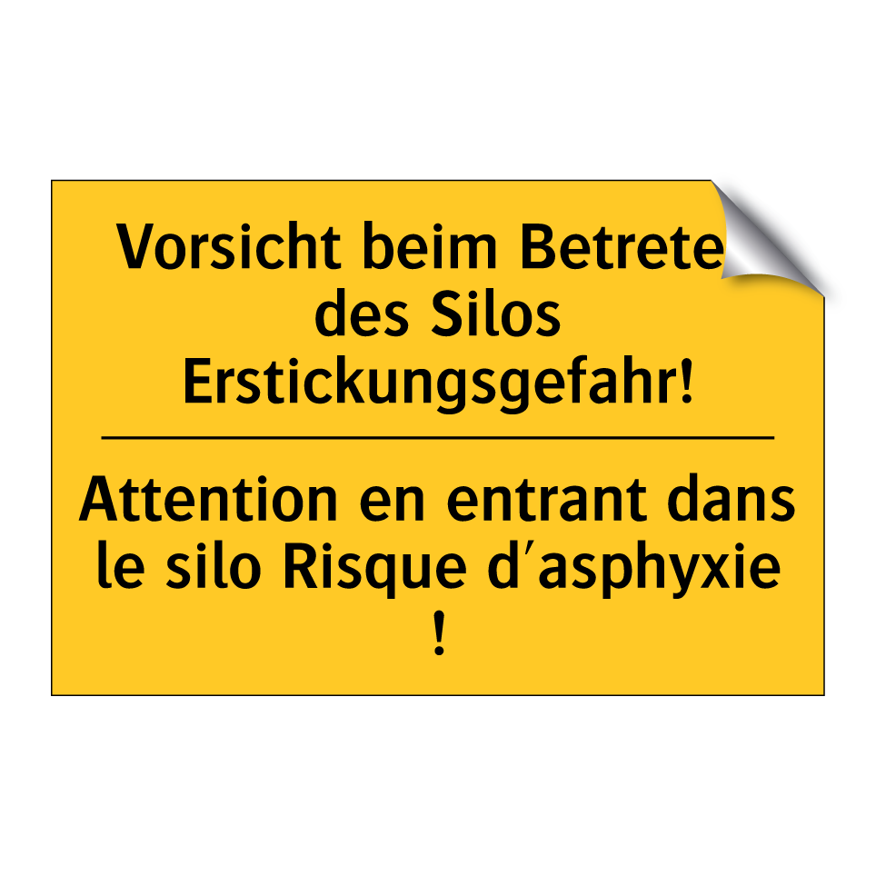Vorsicht beim Betreten des Silos /.../ - Attention en entrant dans le silo /.../
