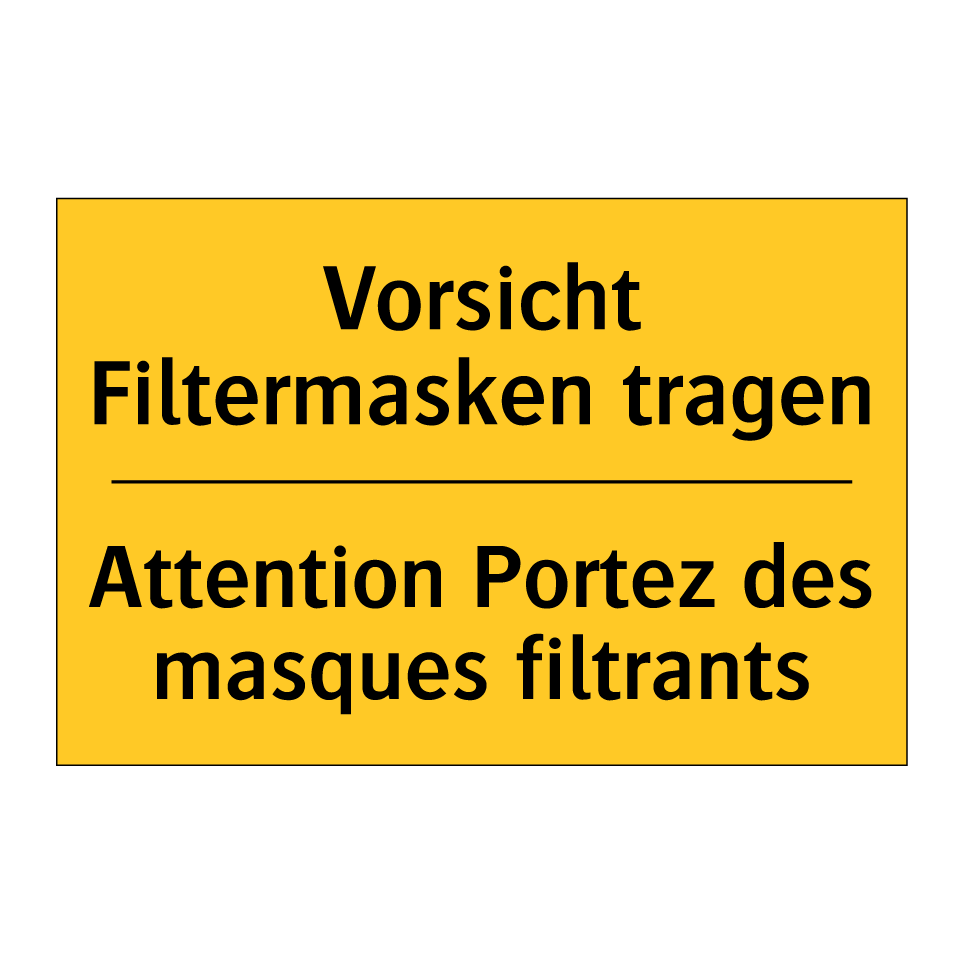 Vorsicht Filtermasken tragen - Attention Portez des masques filtrants /.../