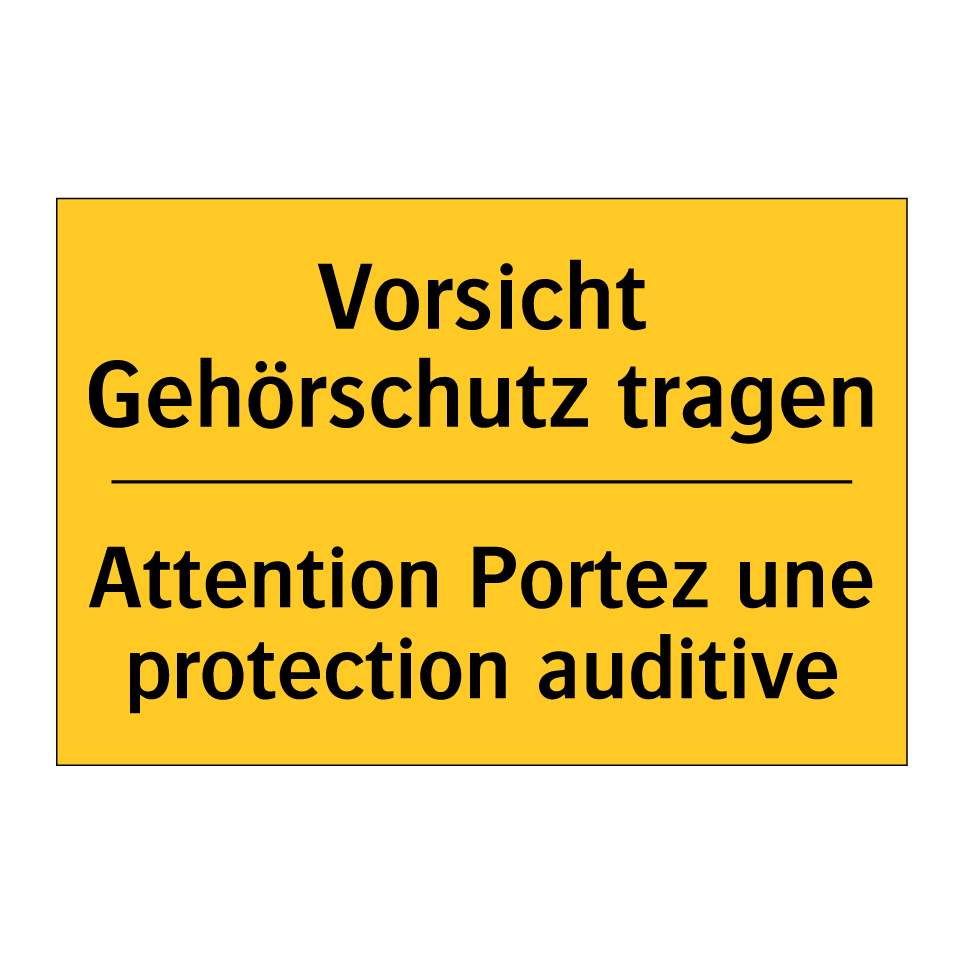 Vorsicht Gehörschutz tragen - Attention Portez une protection /.../