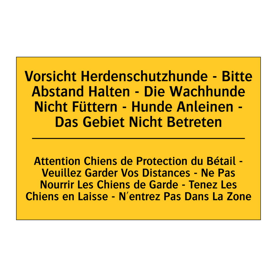 Vorsicht Herdenschutzhunde - Bitte /.../ - Attention Chiens de Protection /.../