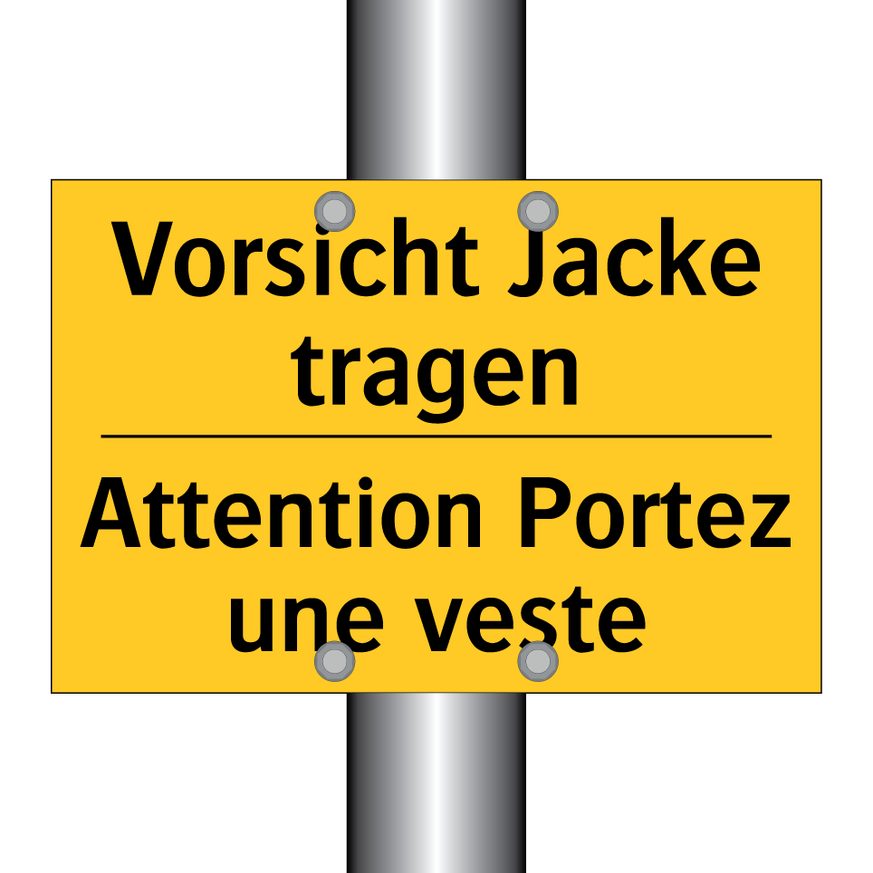 Vorsicht Jacke tragen - Attention Portez une veste