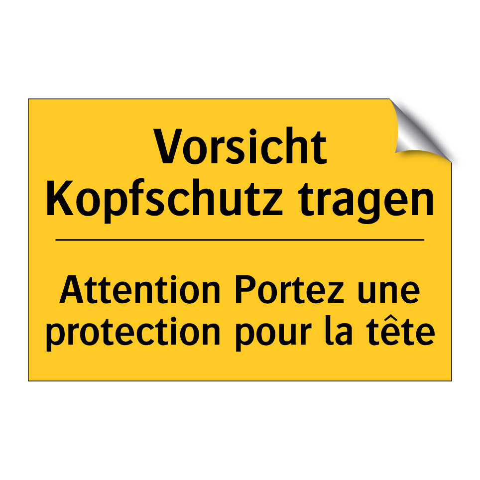 Vorsicht Kopfschutz tragen - Attention Portez une protection /.../