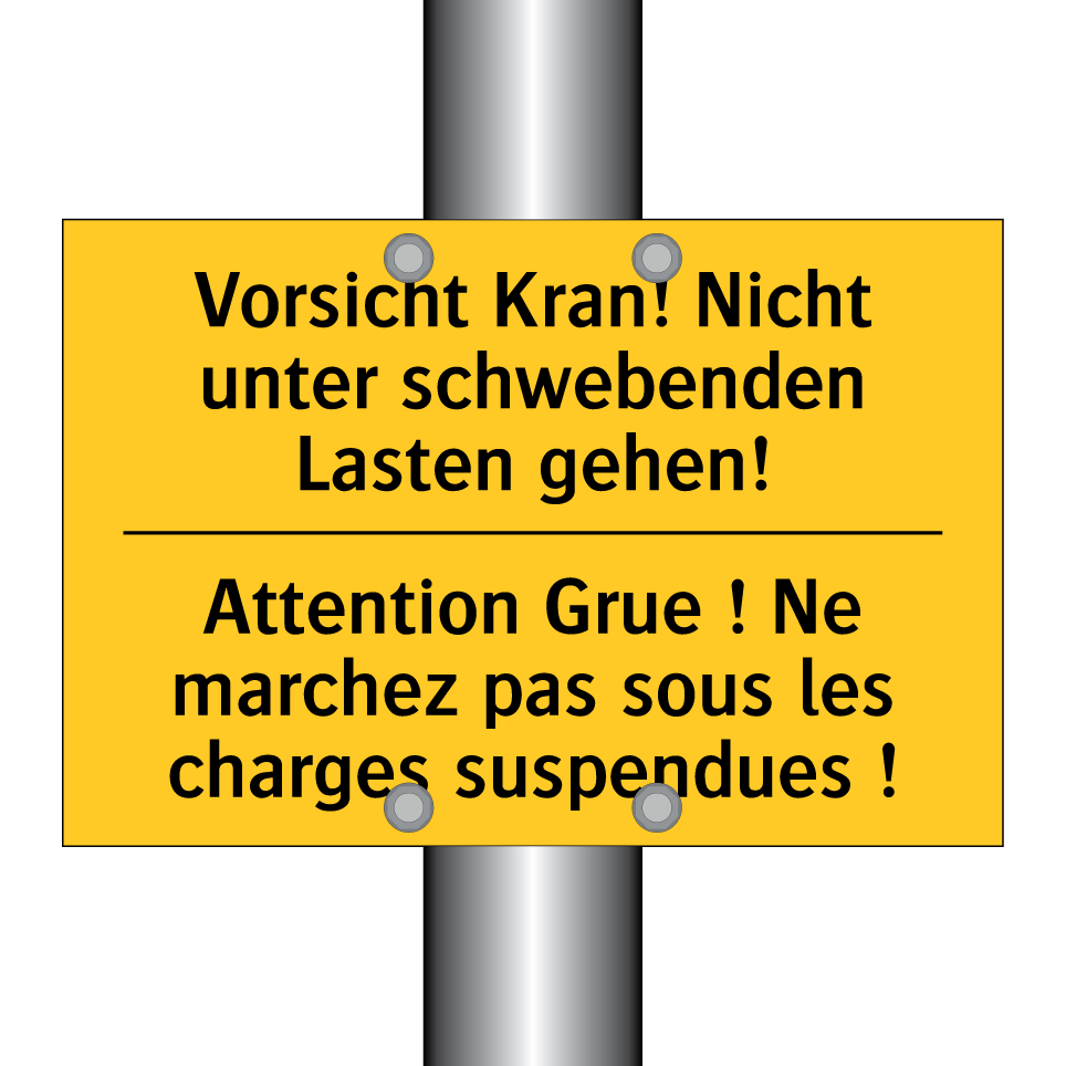 Vorsicht Kran! Nicht unter schwebenden /.../ - Attention Grue ! Ne marchez pas /.../