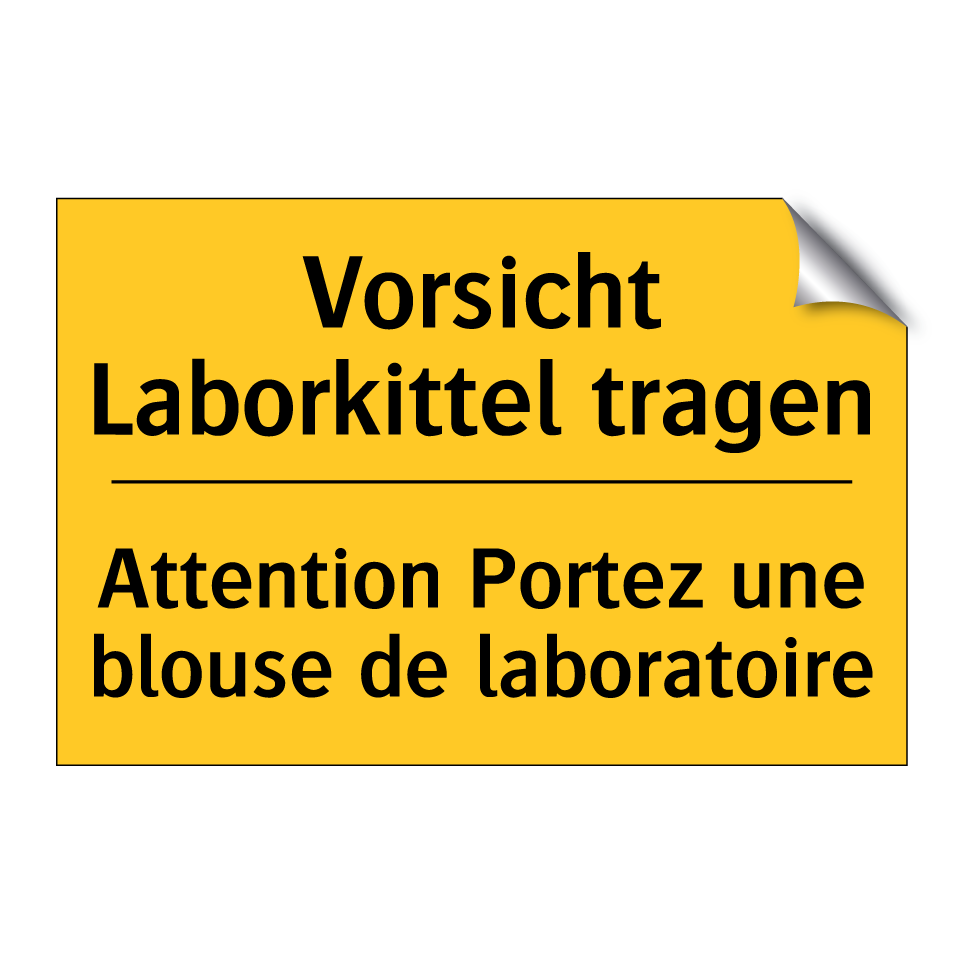Vorsicht Laborkittel tragen - Attention Portez une blouse de /.../