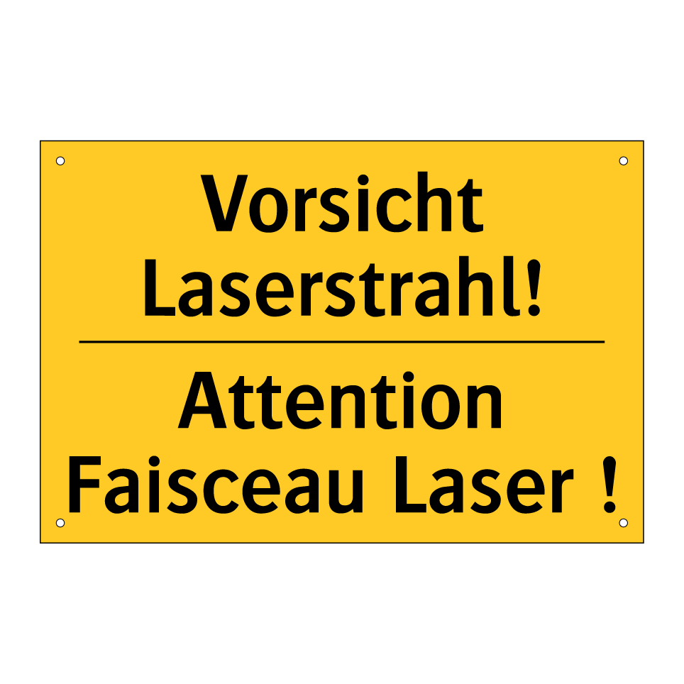 Vorsicht Laserstrahl! - Attention Faisceau Laser !