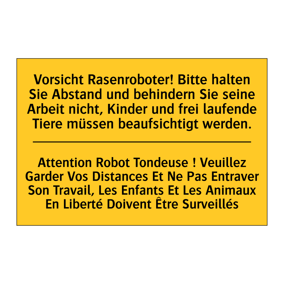Vorsicht Rasenroboter! Bitte halten /.../ - Attention Robot Tondeuse ! Veuillez /.../