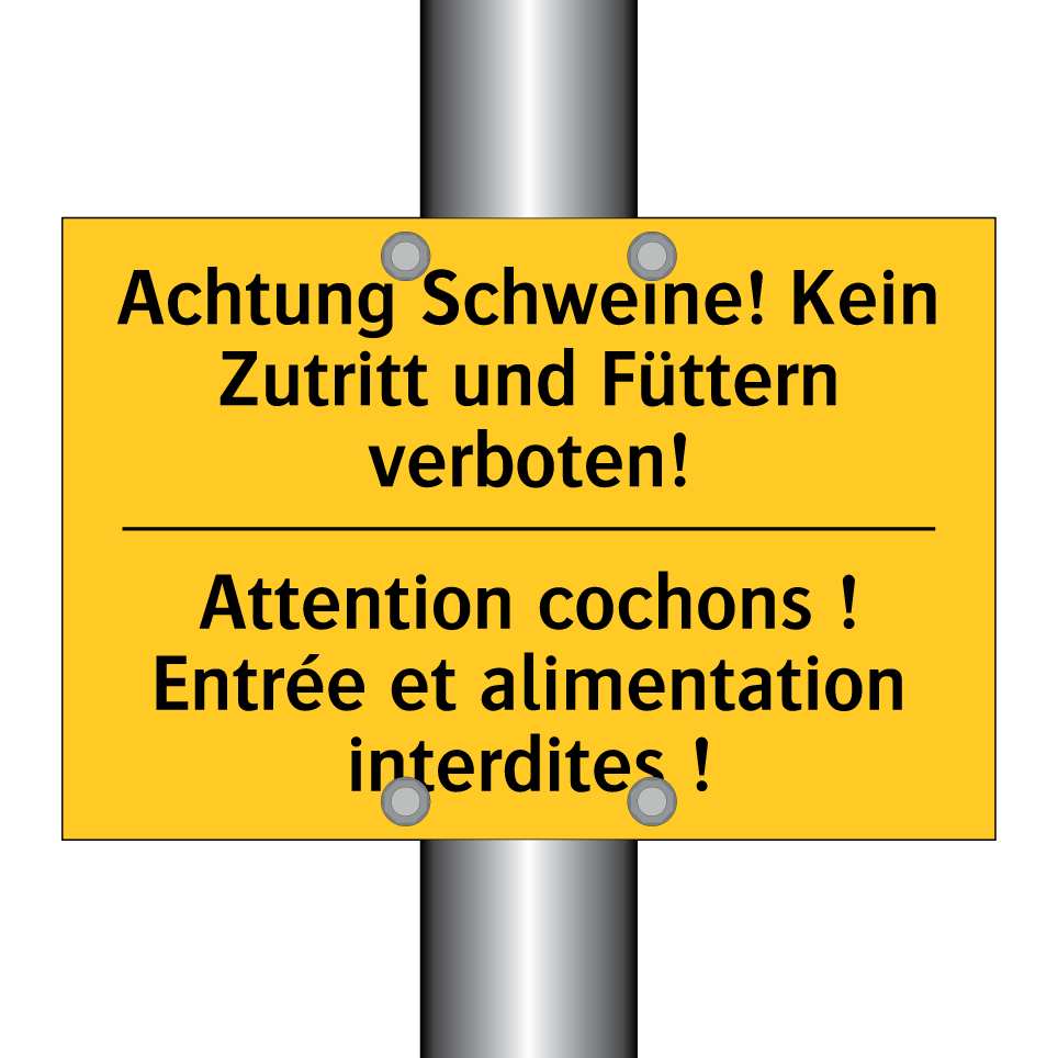 Achtung Schweine! Kein Zutritt /.../ - Attention cochons ! Entrée et /.../